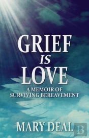 Grief Is Love