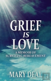 Grief Is Love