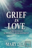Grief Is Love