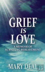 Grief Is Love
