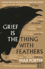 Grief Is The Thing With Feathers