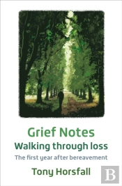 Grief Notes: Walking Through Loss