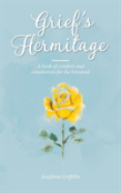 Grief'S Hermitage