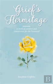 Grief'S Hermitage