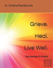 Grieve. Heal. Live Well.
