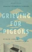 Grieving For Pigeons, Revised Edition