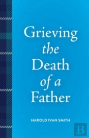 Grieving The Death Of A Father