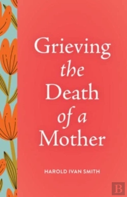 Bertrand.pt - Grieving The Death Of A Mother