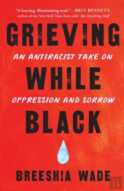 Bertrand.pt - Grieving While Black