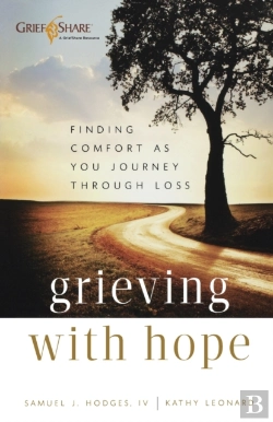 Bertrand.pt - Grieving With Hope Â€“ Finding Comfort As You Journey Through Loss