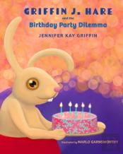Griffin J.Hare And The Birthday Party Dilemma