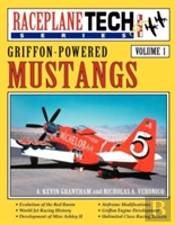 Griffon-Powered Mustangs - Raceplanetech Vol 1