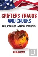 Grifters, Frauds, And Crooks