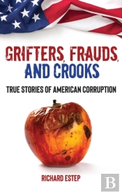 Grifters, Frauds, And Crooks