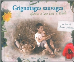 Bertrand.pt - Grignotages Sauvages, Histoire D'Une Boîte À Biscuits