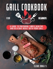 Grill Cookbook For Beginners