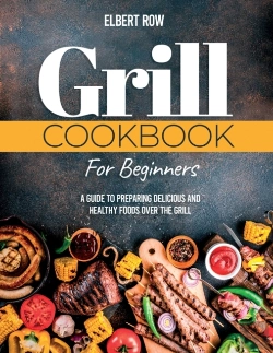 Bertrand.pt - Grill Cookbook For Beginners