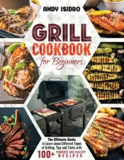 Grill Cookbook For Beginners