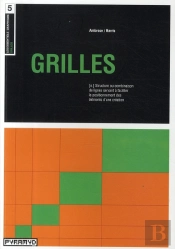 Grilles ; Structure Ou Combinaison De Lignes Servant À Faciliter Le Positionnement Des Éléments D'Une Création