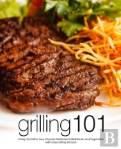 Grilling 101