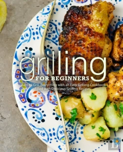 Bertrand.pt - Grilling For Beginners: Learn To Grill E