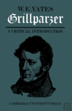 Bertrand.pt - Grillparzer: A Critical Introduction