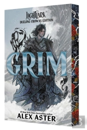 Grim: Dueling Crowns Edition (A Lightlark Saga Deluxe Companion Book)