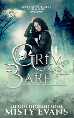 Bertrand.pt - Grim & Bare It, The Accidental Reaper Paranormal Urban Fantasy Mystery Series, Book 1