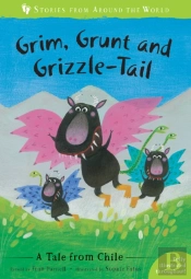 Grim, Grunt And Grizzle-Tail