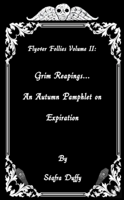 Bertrand.pt - Grim Reapings...  An Autumn Pamphlet On  Expiration