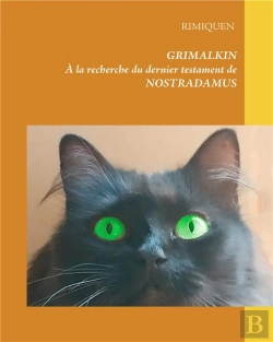 Bertrand.pt - Grimalkin ; À La Recherche Du Dernier Testament De Nostradamus