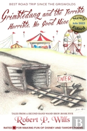 Grimbledung And The Terrible, Horrible, No Good Mine