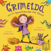 Grimelda And The Spooktacular Pet Show