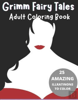 Bertrand.pt - Grimm Fairy Tales Adult Coloring Book