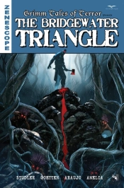 Grimm Tales Of Terror: The Bridgewater Triangle