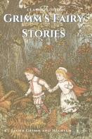 Grimm'S Fairy Stories By Jacob Grimm And Wilhelm Grimm