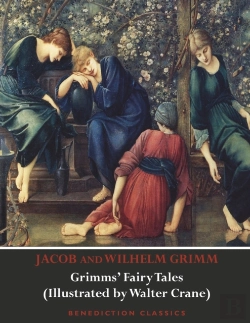 Bertrand.pt - Grimms' Fairy Tales (Illustrated By Walter Crane)