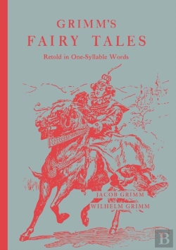 Bertrand.pt - Grimm'S Fairy Tales: Retold In One-Syllable Words