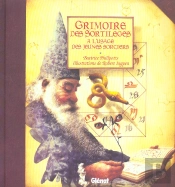 Grimoire Des Sortileges A L'Usage Des Jeunes Sorciers