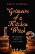 Grimoire Of A Kitchen Witch Â€“ An Essential Guide To Witchcraft