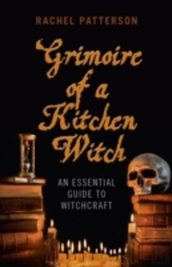 Bertrand.pt - Grimoire Of A Kitchen Witch Â€“ An Essential Guide To Witchcraft