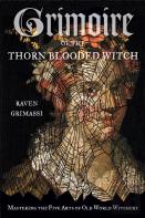 Grimoire Of The Thorn-Blooded Witch