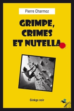 Bertrand.pt - Grimpe, Crimes Et Nutella