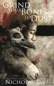 Grind Your Bones To Dust