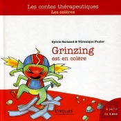 Grinzing Est En Colère ; Les Colères ; À Partir De 4 Ans