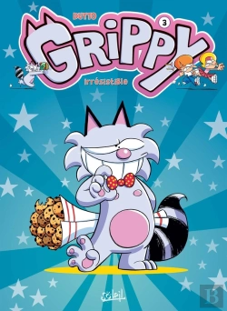Bertrand.pt - Grippy Tome 3 ; Irrésistible