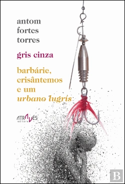 Bertrand.pt - Gris Cinza - Barbárie, Crisântemos e um Urbano Lugris