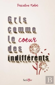 Gris Comme Le Coeur Des Indifferents