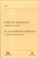 Gris De Ausencia El Acompañamiento