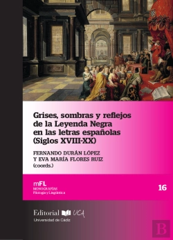 Bertrand.pt - Grises Sombras Y Reflejos De La Leyenda Negra En Las Letras